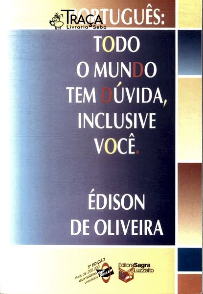 Todo Mundo Tem Dúvida, Inclusive Você (1999)