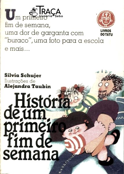 História De Um Primeiro Fim De Semana