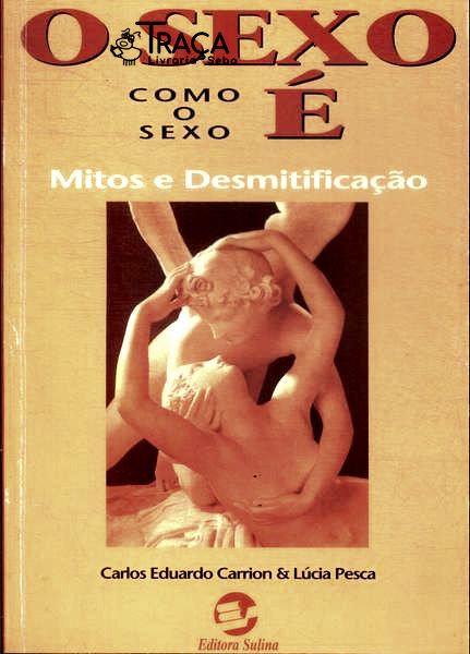 O Sexo Como o Sexo É