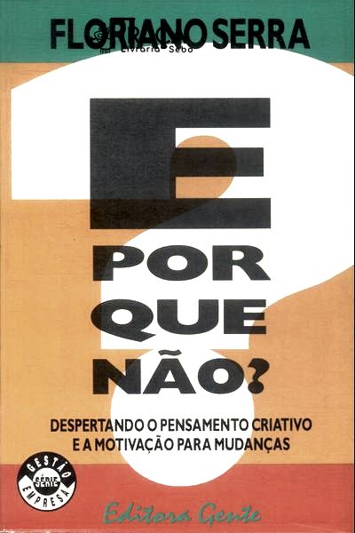E por Que Não?