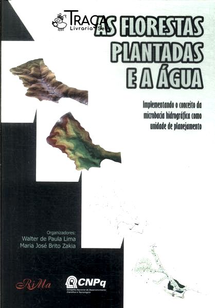 As Florestas Plantadas e a Água