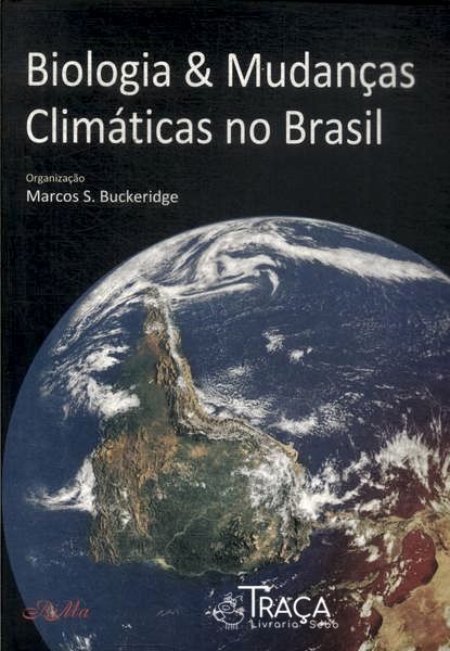 Biologia & Mudanças Climáticas No Brasil