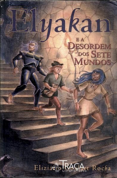 Elyakan e a Desordem dos Sete Mundos