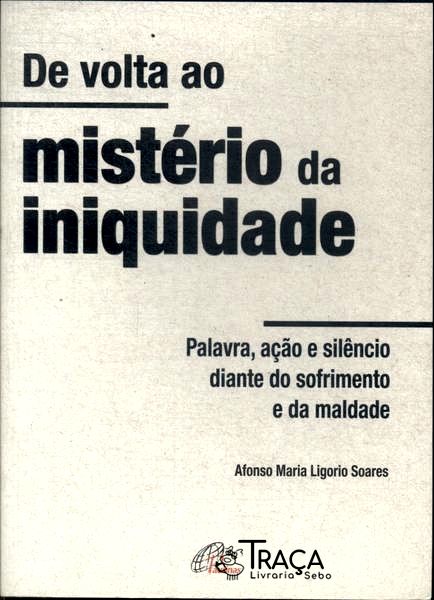 De Volta Ao Mistério da Iniquidade