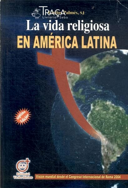 La Vida Religiosa En América Latina