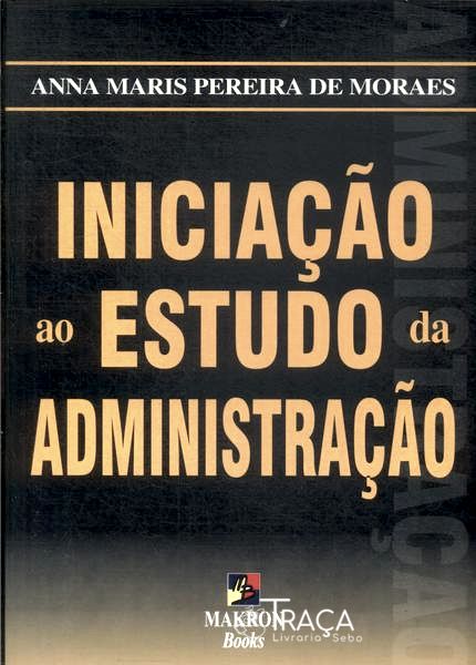 Iniciação Ao Estudo da Administração
