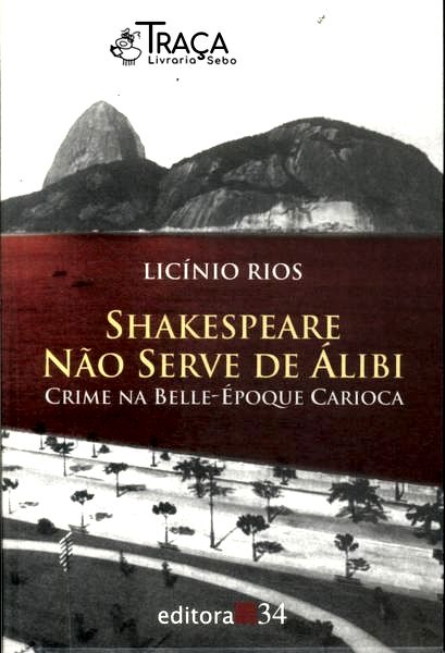 Shakespeare Não Serve de Álibi