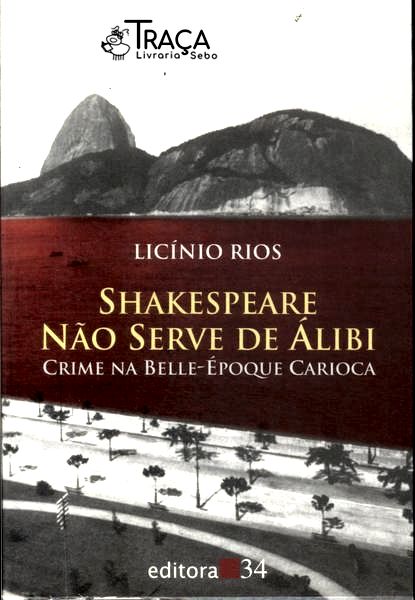 Shakespeare Não Serve de Álibi