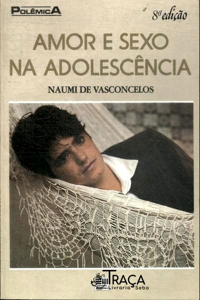 Amor e Sexo Na Adolescência