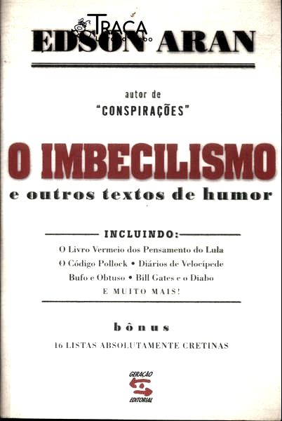 O Imbecilismo