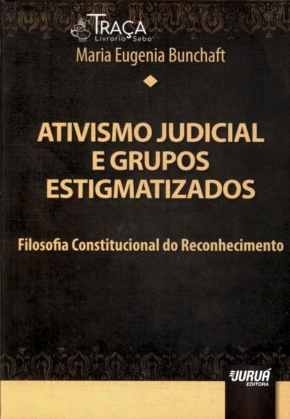 Ativismo Judicial e Grupos Estigmatizados