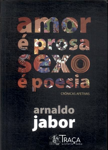 Amor É Prosa Sexo É Poesia