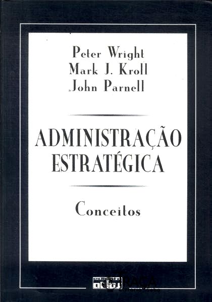 Administração Estratégica: Conceitos (2000)