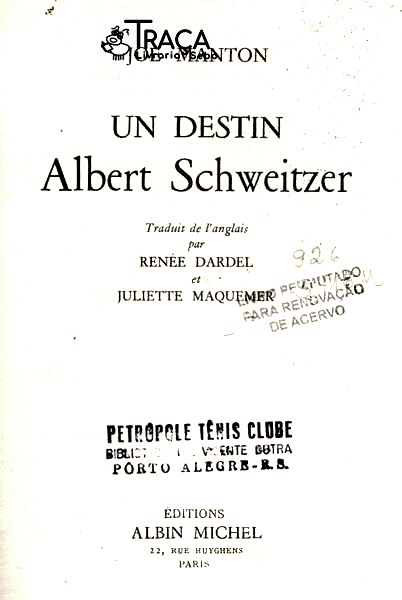 Un Destin Albert Schwetzer
