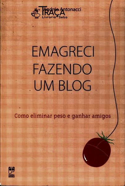Emagreci Fazendo Um Blog