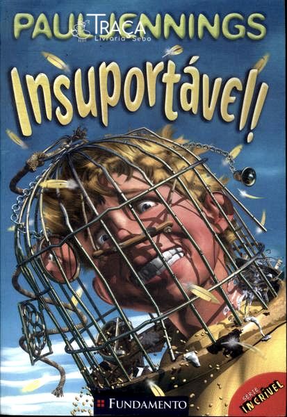 Insuportável!