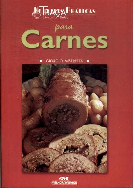 Receitas Práticas Para: Carnes