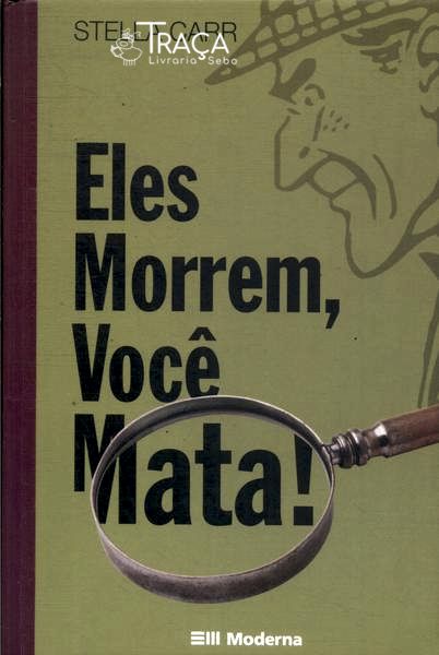 Eles Morrem Você Mata!