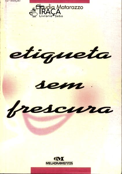 Etiqueta Sem Frescura