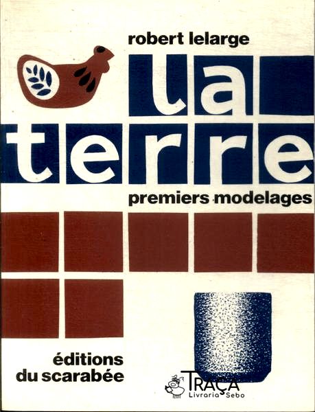 La Terre: Premiers Modelages