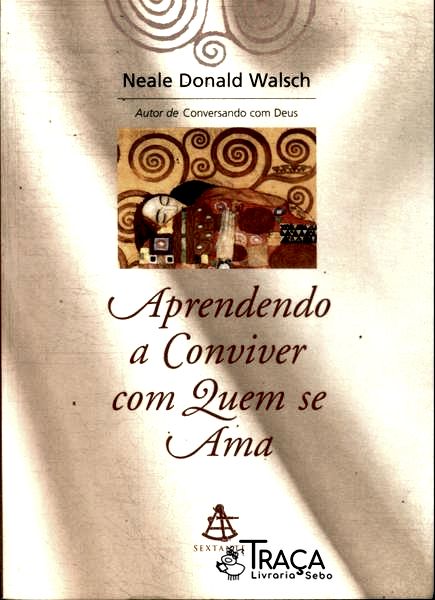 Aprendendo a Conviver com Que Se Ama