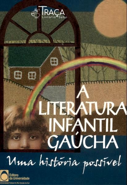 A Literatura Infantil Gaúcha