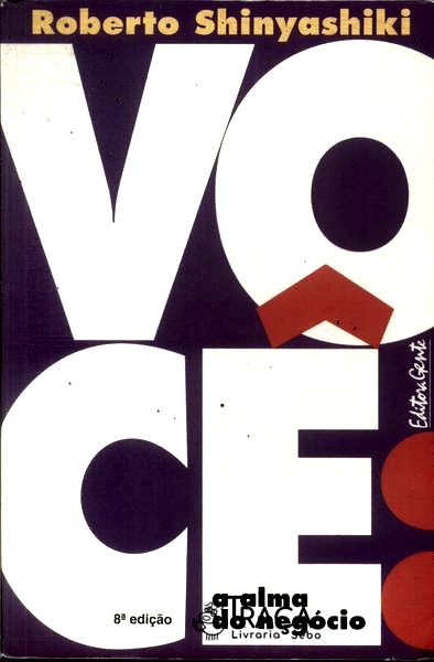 Você: a Alma do Negócio