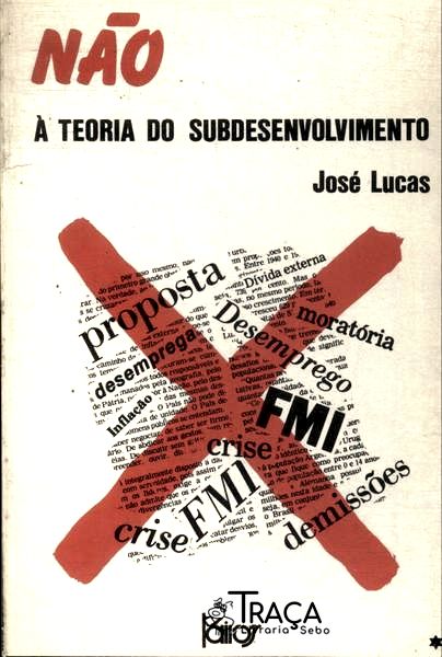 Não À Teoria do Subdesenvolvimento