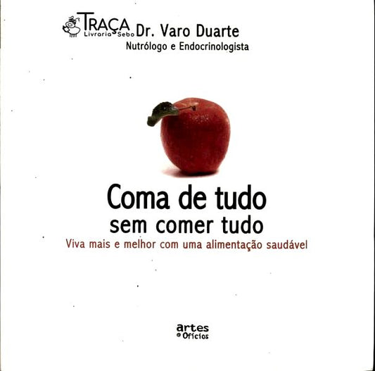 Coma de Tudo sem Comer Tudo