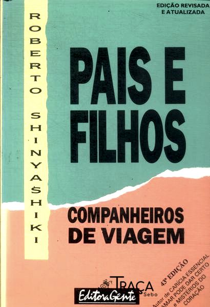 Pais e Filhos, Companheiros de Viagem