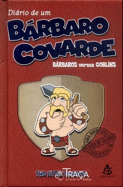 Diário De Um Bárbaro Covarde