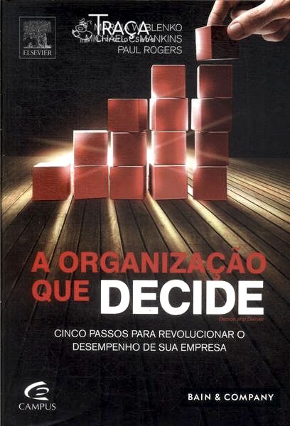 A Organização Que Decide