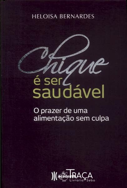 Chique É Ser Saudável