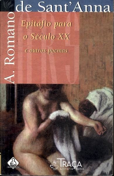 Epitáfio para o Século Xx