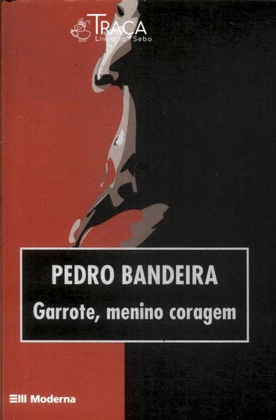 Garrote Menino Coragem