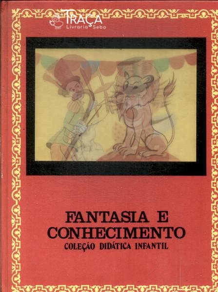 Fantasia e Conhecimento Vol 3