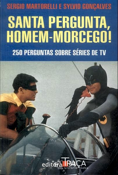 Santa Pergunta, Homem-morcego!
