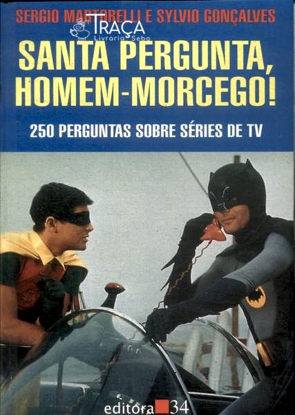 Santa Pergunta, Homem-morcego!
