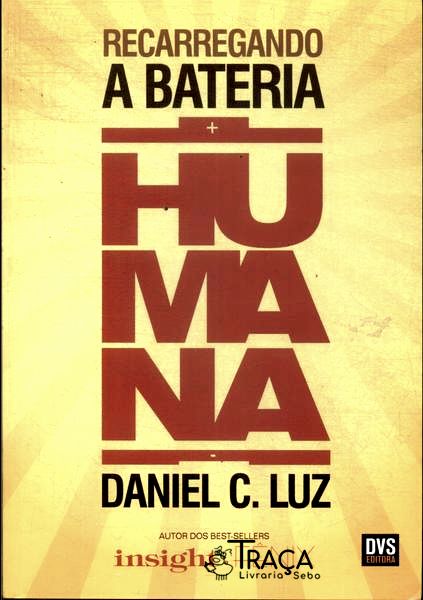 Recarregando a Bateria Humana