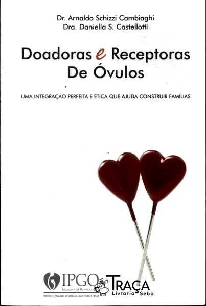 Doadoras e Receptoras de Óvulos
