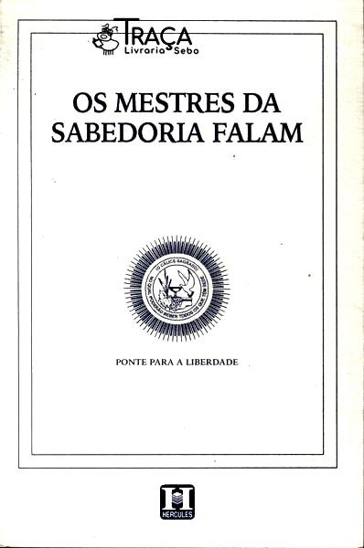 Os Mestres Da Sabedoria Falam