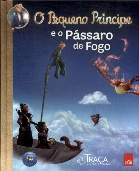O Pequeno Príncipe E O Pássaro De Fogo