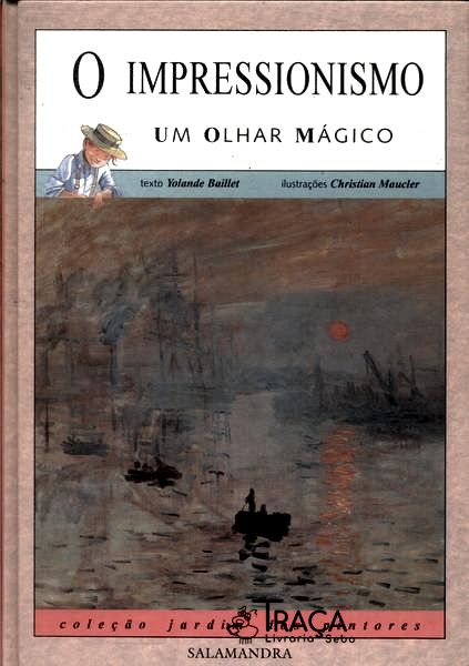 Impressionismo: Um Olhar Mágico