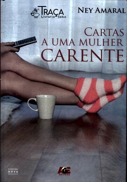 Cartas a Uma Mulher Carente