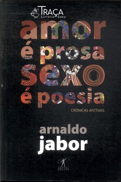 Amor É Prosa Sexo É Poesia