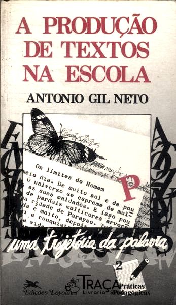 A Produção de Textos Na Escola