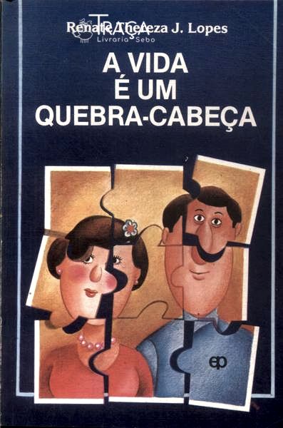 A Vida É Um Quebra-cabeça