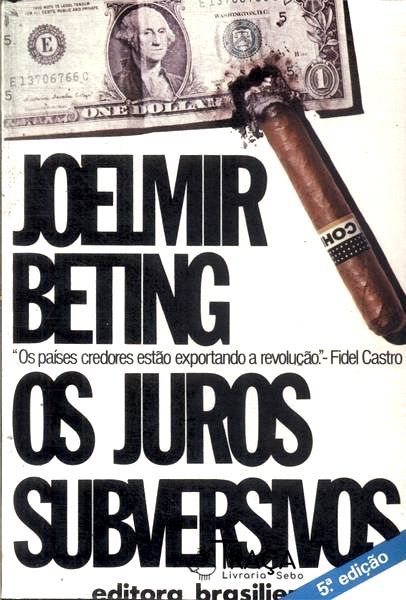 Os Juros Subversivos