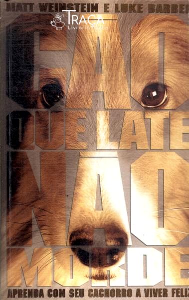 Cão Que Late Não Morde