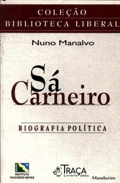 Sá Carneiro: Biografia Política